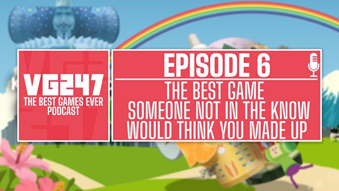 VG247's Best Games Ever Podcast – Ep.6: 모르는 사람이 지어냈다고 생각할 최고의 게임