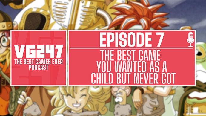 VG247's Best Games Ever Podcast – Ep.7: 어렸을 때 원했지만 얻지 못한 최고의 게임